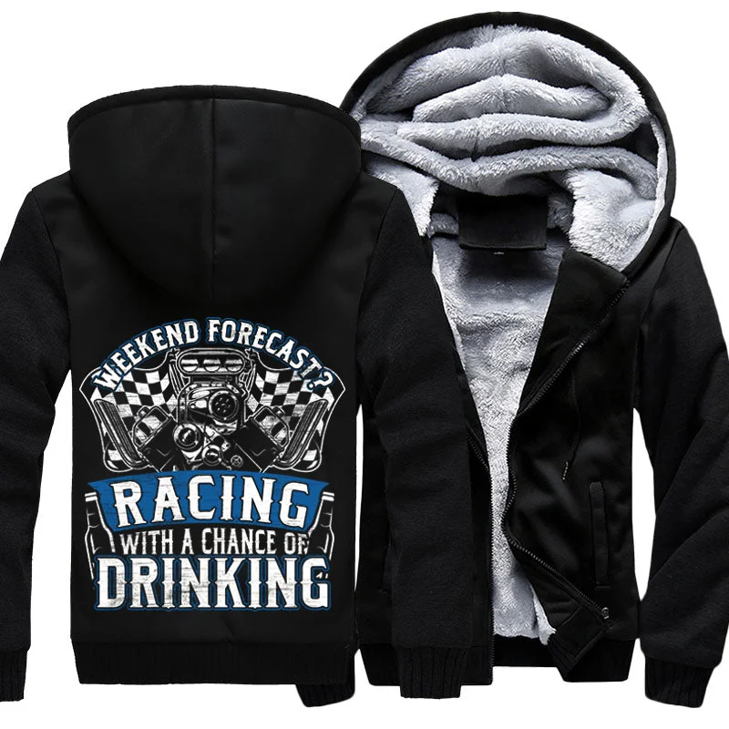 Superwarm Weekend Forecast Racing With A Chance Of Drinking Jackets With FREE SHIPPING Collared Jacket Crew Neck Jacket Turtle Neck Jacket Superwarm Weekend Forecast Racing With A Chance Of Drinking Jackets With FREE SHIPPING Collared Jacket Crew Neck Jacket Turtle Neck Jacket