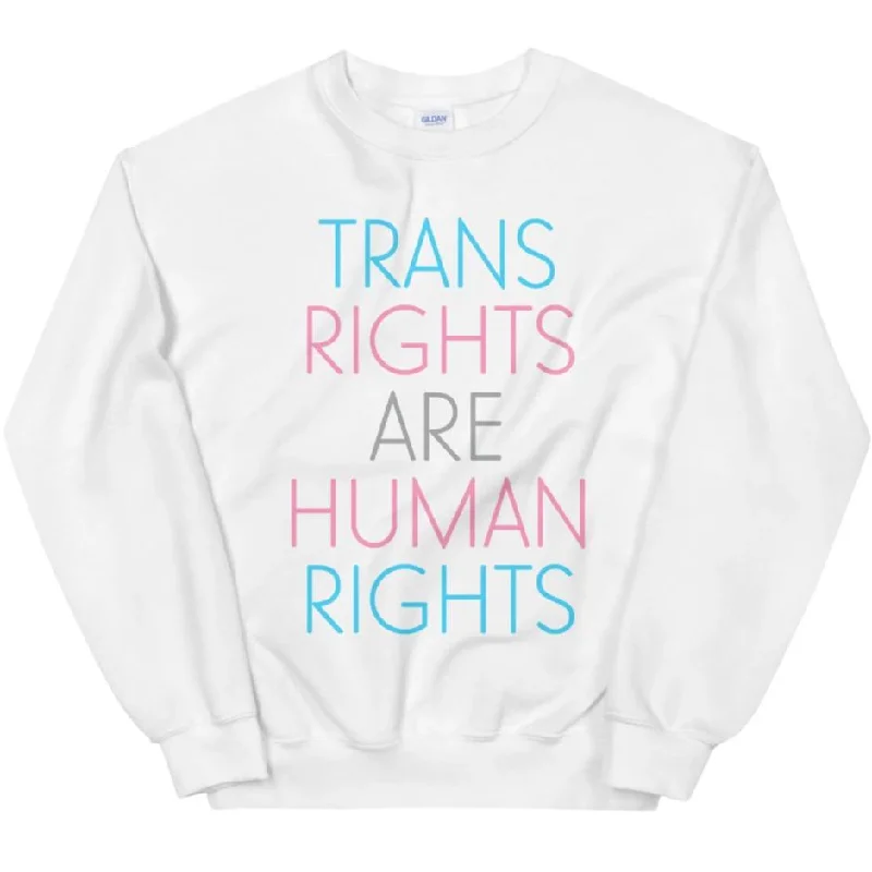 Trans Rights Are Human Rights -- Sweatshirt Hoodie with Crew Neck Simple Timeless
